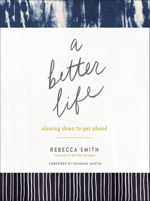 Title details for A Better Life by Rebecca Smith - Wait list